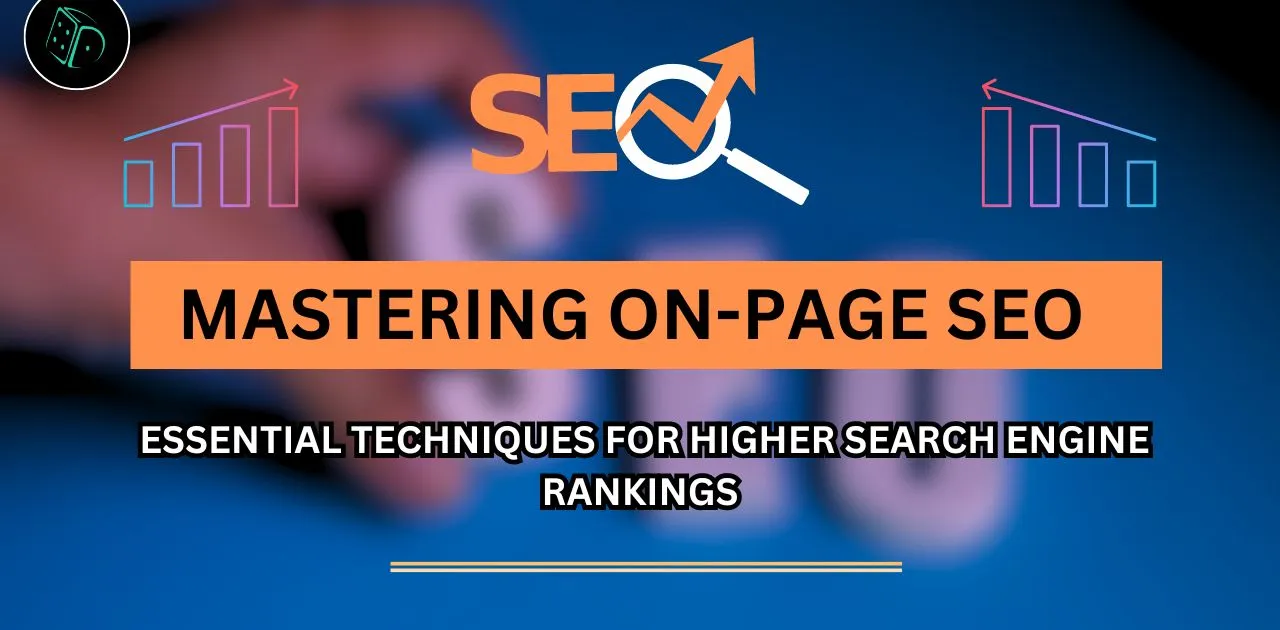 On-Page SEO Techniques For Better Search Engine Rankings